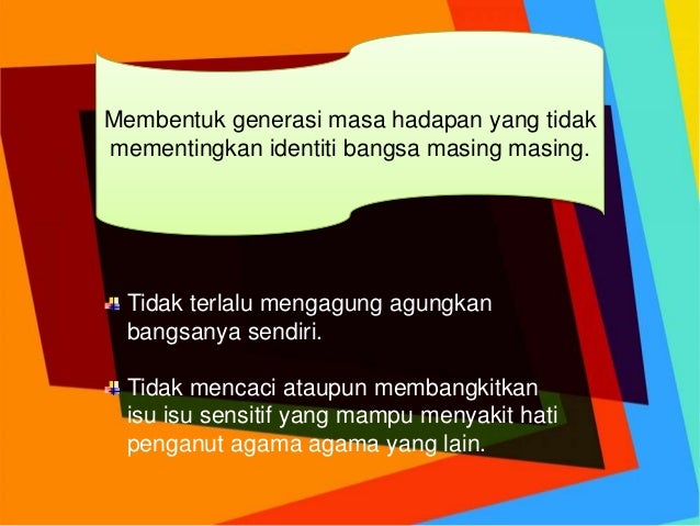 INTEGRASI NASIONAL PERLU DIPUPUK DI PERINGKAT PENDIDIKAN 