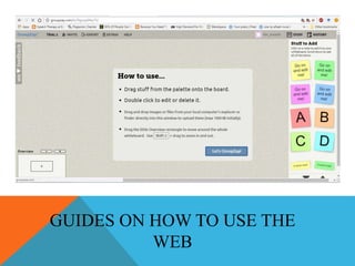 GUIDES ON HOW TO USE THE
WEB
 