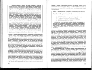 A freqüência e os tipos de cadências são também reveladores da posição de
Obrecht relativamente aos seus antecessores. Tanto Ockeghem como Obrecht incluem
uma terceira na harmonia final dos Agnus I e II, por oposição ao compositor anónimo
mais antigo que só utilizou essa harmonia no primeiro caso; nenhum dos compositores
inclui uma terceira na cadência final do Agnus III. Obrecht remata todo o ciclo do
Agnus com uma cadência em que o baixo transpõe uma quarta, como na ulterior ca-
dência dominante-tónica; no fim do século xv este final veio a ser considerado como
0 mais forte. As cadências intermédias de Obrecht são cuidadosamente concebidas por
forma a não quebrarem o ímpeto da melodia: as frases musicais das várias vozes
sobrepõem-se, e o carácterfinalizanteé evitado, fazendo com que o baixo suba um tom,
em vez de uma quarta (por exemplo, nos compassos 27 e 52), ou com que a sexta se
expanda para oitava nas vozes extremas, como nos compassos 10 e 60, e no final do
Agnus II, comp. 92. A maioria das suas cadências recorrem ao retardo 7-6 ou 4-3 para
criarem uma certa tensão pré-cadencial, mas o impulso rítmico para a cadência, carac-
terístico de Ockeghem, também está presente no final das partes mais importantes.
A atitude de Obrecht em relação aos modos estava longe de ser doutrinária. Muito
antes de Heinrich Glareano, no seu Dodecachordon de 1547, ter reconhecido os
modos com finais em Lá e em Dó, acrescentando-os aos oito modos tradicionais, já
Odebrecht os utilizava nas suas composições. O Credo e o Sanctus desta missa
terminam em Dó, o modo «jónico» de Glareano, tal como a primeira parte dos Agnus
1 e III (comp. 10, 100) e o fim do Agnus III; a última parte do Agnus I (comp. 45) é
no modo «eólico». Obrecht manifesta ainda a sua originalidade no facto de colocar o
cantus firmus numa voz diferente em cada um dos andamentos a seguir ao Kyrie, no
qual se situa, conforme seria de esperar, no tenor: passa para o discantus no Gloria,
para o tenor no Credo, para o altus no Sanctus e para o bassus no Agnus.
A CHANSON — Embora a música sacra polifónica, especialmente as composições sobre
o ordinário da missa, tenha adquirido maior prestígio na segunda metade do século
xv do que em qualquer outro período dos dois séculos anteriores, não faltaram nesta
época as composições profanas. As proporções miniaturais características da primi-
tiva chanson borgonhesa foram-se expandindo, dando origem a formas musicais mais
amplas; as chansons de 1460-1480 revelam um uso crescente do contraponto
imitativo, .envolvendo inicialmente apenas o superius e o tenor e mais tarde as três
vozes. Filles a marier, de Binchois, tem um tenor e um contratenor com notas longas
(possivelmente instrumentais), suportando duas vozes de soprano escritas em imita-
ção hvre e num vivo estilo silábico. Na maioria das suas chansons, Ockeghem, bem
como o seu pouco menos famoso contemporâneo Antoine Busnois (1492), recorreu
às formes fixes tradicionais da poesia cortês.
As chansons de Ockeghem, de Busnois e dos seus sucessores gozaram de enorme
popularidade. Algumas de entre elas especialmente apreciadas, como Ma bouche rit
de Ockeghem e Adieu mes amours de Josquin, aparecem vezes sem conta nos manus-
critos e publicações de muitos países diferentes. As chansons eram livremente alte-
radas, escritas em novos arranjos e transcritas para instrumentos. Acima de tudo,
constituíram uma reserva inesgotável de cantusfirmi para missas; para este fim tanto
podia ser escolhido o superius como o tenor de uma chanson. Deste modo, Ockeghem
utilizou o superius da sua chanson Ma maîtresse, completo e sem alterações, para o
Gloria de uma missa, a primeira parte no contratenor e a segunda parte, mais adiante,
no tenor, de forma que a mesma melodia que antes servira o texto «Minha senhora
e meu mui caro amor» é aqui cantada com a letra «E paz na terra aos homens de boa
202
vontade» •— exemplo da reconversão religiosa de uma melodia profana, processo
extremamente comum neste período. A missa Je ne demande de Obrecht inclui não
apenas o tenor, mas ainda material extraído das outras vozes de uma chanson a quatro
vozes de Busnois.
NAWM 48 — JOHANNES OCKEGHEM, CHANSON: D'ung aultre amer mon cueur s'abesseroit
Trata-se de um rondei segundo a forma medieval:
AB quatro versos de refrão
a dois versos novos cantados com a primeira metade da música do refrão
A os dois primeiros versos do refrão com a respectiva música
ab uma nova estrofe de quatro versos cantada com a música do refrão
AB repetição do refrão completo, letra e música
A melodia surge na voz mais aguda, a única que nas fontes vem acompanhada do
texto, o que levou os estudiosos a concluírem que as outras partes seriam tocadas por
instrumentos. A composição é predominantemente silábica, com excepção da última
síla-ba acentuada da última palavra, que apresenta um longo melisma. Josquin citou
o pri-meiro verso do texto e música do seu motete Tu solus, qui facis mirabilia
( N A W M 32).
O ODHECATON — A chanson da geração de Obrecht, Isaac e Josquin pode ser estudada
numa das mais famosas de todas as antologias musicais, o Harmonice musices
odhecaton A, que inaugurou o programa de publicações de Petrucci em Veneza em
1501. O título significa «Cem canções [na reahdade são apenas noventa e seis] de
música harmónica [ou seja, polifónica]»; a letra A indica que se trata da primeira de
uma série de colectâneas similares, vindo os outros volumes, Canti B e Canti C, a ser
editados em 1502 e 1504. O Odhecaton é uma selecção de chansons escritas, apro-
ximadamente, em 1470 e 1500; inclui peças que vão dos últimos compositores do
período borgonhês aos da geração «moderna». Mais de metade das chansons são para
três vozes, e são estas que, em geral, estão escritas em estilo mais antiquado. Entre
os compositores representados na colectânea contam-se Isaac, Josquin e dois con-
temporâneos destes, Alexander Agrícola (c. 1446-1506) e Loyset Compère (c. 1455¬
-1518). Petrucci e, ulteriormente, outros impressores italianos publicaram, em anto-
logias deste tipo, um grande número de chansons de compositores franco-flamengos
durante a primeira metade do século xvi.
As chansons a quatro vozes do Odhecaton mostram como o género evoluiu, no
início do século xvi, no sentido de uma textura mais densa, de um contraponto mais
plenamente imitativo, de uma estrutura harmónica mais clara, de uma maior igualdade
das vozes e de uma união mais estreita entre elementos novos e antigos no estilo da
chanson. O compasso binario tendia a substituir o ternário, mais comum no período
borgonhês. Muitas destas chansons, tal como as missas da mesma época, baseavam¬
-se, quer numa melodia popular, quer numa das vozes de uma chanson mais antiga.
Nas duas primeiras décadas do século xvi os compositores franco-flamengos que
estavam mais ou menos estreitamente ligados à corte real francesa de Paris cultivaram
diversos tipos de chanson. Algumas eram composições inteiramente originais; outras
incorporavam melodias já existentes. Ao contrário de Ockeghem, Josquin pratica-
mente abandonou as formes fixes; muitos dos seus textos são estróficos, embora
203
 