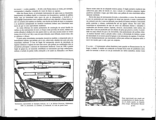 ou consort — a série completa — de três a oito flautas doces ou violas, por exemplo,
correspondia à «farmlia» completa de vozes do baixo ao soprano.
Além das flautas doces, os principais instrumentos de sopro eram as charamelas
(instrumentos de palheta dupla), os cromornes (ou krummhorns, também de palheta
dupla, mas de sonoridade mais suave do que as charamelas), o kortholt e o
rauschpfeife (instrumentos com a palheta coberta por uma cápsula), a flauta transver-
sal e os cornetos (de madeira ou marfim, com bocais em forma de taça); os trompetes
e as sacabuxas (antepassado do moderno trombone) tinham uma sonoridade mais
suave do que os seus equivalentes modernos.
As violas diferiam em muitos pormenores de construção da actual família do
violino ou dos instrumentos de arco; os braços eram providos de trastos, tinham seis
cordas afinadas à distância de uma quarta entre si, com uma terceira maior ao centro
(como Lá-ré-Sol-si-mi'-lá); o som era mais delicado, mais refinado, menos tenso, não
se utilizava o vibrato.
O gosto pelas sonoridades encorpadas incentivou também a composição para os
instrumentos solistas, que podiam, por si sós, cobrir todo o âmbito dos sons com uma
sonoridade uniforme. O som do órgão foi enriquecido através da introdução de
registos solísticos e registos de som mais suave, que podiam ser combinados com os
invariáveis principais e misturas do instrumento medieval. Cerca de 1500 o grande
órgão de igreja era, no essencial, semelhante ao instrumento que hoje conhecemos,
embora o teclado de pedáis tenha começado a ser usado na Alemanha e nos Países
Instrumentos representados no Syntagma musicum, vol. 2, de Michael Praetorius, Wolfenbüttel,
1620: (1) clavicordio, (2) trombone, (3) bombarda, (4) viola da gamba baixo
256
Baixos muito antes de ser adoptado noutros países. O órgão portativo medieval não
sobreviveu para além do'século xv, mas o século xvt conheceu pequenos órgãos
positivos, incluindo o regai, que tinha tubos com palheta de uma sonoridade delica-
damente estridente.
Havia dois tipos de instrumentos de tecla, o clavicordio e o cravo. No clavicordio
o som era produzido por uma tangente de metal que percutía a corda e permanecia
em contacto com ela; o som era delicado, mas dentro de limites estreitos o exécutante
podia controlar o volume, conferindo-lhe até um ligeiro vibrato. Por outro lado,
construíam-se instrumentos do tipo de cravo em diferentes formas e tamanhos e
conhecidos por diversos nomes: espineta, clavecin, clavicembalo, entre outros; em
todos eles o som era produzido por um cálamo de pena que puxava a corda. A sonori-
dade era mais robusta do que a do clavicordio, mas praticamente não podiam obter¬
-se matizes fazendo variar a pressão sobre a tecla; a diversidade de timbres e graus
de intensidade só se tornava possível graças a um mecanismo de registos. O clavicor-
dio era fundamentalmente um instrumento solista para utilizar em pequenas salas; o
cravo era tocado quer a solo, quer em conjunto.
O ALAÚDE — O instrumento solista doméstico mais popular no Renascimento foi, de
longe, o alaúde. O alaúde era conhecido na Europa havia mais de quinhentos anos;
antes de terminar o século xvi era já construído em vários tamanhos, muitas vezes
Poeta improvisando uma canção com
acompanhamento de vihuela, uma for-
ma de alaúde popular em Espanha
(Nova Iorque, Metropolitan Museum
of Art)
257
 
