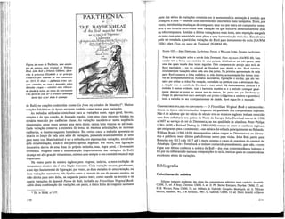 P A R T H E N I A .
or
T H E M / ^ D E N H I L A D
of the fii-sr musicke tliat
Página de rosto de Parthenia, uma antolo-
gia de música para virginal de William
Byrd, John Bull e Orlando Gibbons, ofere-
cida à princesa Elizabeth e ao principe
Frederick por ocasião do seu casamento
em 1613. O título —parthenia eram can-
ções cantadas em coro e dançadas pelas
donzelas gregas— constitui uma rebusca-
da alusão à noiva, ao nome do instrumento
e ao facto de esta ser a primeira antologia
de Buli) ou canções conhecidas (como Go from my window de Munday)21
. Muitas
canções folclóricas da época serviram também como temas para variações.
As melodias utilizadas como base para as variações eram, regra geral, breves,
simples e do tipo canção, de fraseado regular, com uma clara estrutura binária ou
ternária marcada por cadências claras. As variações sucedem-se numa seqüência
ininterrupta, umas vezes apenas uma meia dúzia, outras uma vintena ou até mais.
Cada variação conserva a estrutura do tema: as mesmas articulações, as mesmas
cadências, o mesmo esquema harmónico. Em certos casos a melodia apresenta-se
intacta ao longo de toda uma série de variações, passando ocasionalmente de uma
para outra voz. Mais habitual é ser a melodia, em algumas das variações, envolvida
pela ornamentação, sendo o seu perfil apenas sugerido. Por vezes, esta figuração
decorativa deriva de uma frase da própria melodia, mas, regra geral, é livremente
inventada. Nalguns casos a ornamentação (especialmente nas variações de Buli)
alcança um alto grau de virtuosismo, embora nem sempre o seu conteúdo musical seja
importante.
Na maior parte da música inglesa para virginal, todavia, a mera exibição de
virtuosismo técnico não é uma feição marcante. Cada variação recorre, geralmente,
a um tipo fundamental de figuração; por vezes, as duas metades de uma variação, ou
duas variações sucessivas, são ligadas entre si através do uso do mesmo motivo, na
mão direita para uma delas, na esquerda para a outra, como sucede na terceira e na
quarta variações da Spanish Paven de Buli, incluída no Fitzwilliam Virginal Book.
Além desta combinação das variações aos pares, a única linha de conjunto na maior
2 1
Ed. in HAM, n.° 177.
270
parte das séries de variações consistia em ir aumentando a animação à medida que
avançava a obra — embora com intermitentes interlúdios mais tranquilos. Eram, por
vezes, introduzidas mudanças de compasso; uma vez por outra um compositor osten-
tava a sua mestria escrevendo uma variação em que utilizava simultaneamente dois
ou três compassos. Amiúde a última variação era mais lenta, uma repetição alargada
do tema com uma sonoridade mais plena e uma harmonização mais rica. Esta técnica
pode ser estudada a partir das variações de Byrd para instrumento de tecla (NAWM
102b) sobre Flow my tears de Dowland (NAWM 69).
NAWM 102 — JOHN DOWLAND, Lachrimae Pavan, B WILLIAM BYRD, Pavana Lachrymae
Trata-se de variações sobre o air de Johri Dowland, Flow my tears (NAWM 69). Esta
canção tem a forma característica de uma pavana, dividindo-se em três partes, cada
uma das quais tocada duas vezes seguidas. Dois compassos do arranjo para tecla de
Byrd eqüivalem a um do original de Dowland para alaúde e voz. Byrd introduz
imediatamente variações sobre cada uma das partes. Na primeira apresentação de cada
parte Byrd conserva a linha melódica na mão direita, acrescentando-lhe breves moti-
vos de acompanhamento oufloreadosdecorativos, figurações e escalas, que são imi-
tados por ambas as mãos. Na variação, assinalada na partitura com a abreviatura Rep.,
a relação com o modelo de Dowland é mais subtil. Há deslocamentos rítmicos e a
melodia é menos evidente, mas a harmonia mantém-se e a melodia consegue geral-
mente detectar-se numa ou noutra voz da textura. No ponto em que Dowland, ao
chegar às palavras And tears and sighs and groans («Lágrimas e suspiros e gemidos»)
imita a melodia no seu acompanhamento de alaúde, Byrd segue-lhe o exemplo.
COMPOSITORES INGLESES NO CONTINENTE — O Fitzwilliam Virginal Book e outras colec-
tâneas da época são testemunho eloqüente da quaüdade dos compositores ingleses.
Não é de admirar que no início do século xvn os músicos ingleses tenham exercido
uma forte influência nos países do Norte da Europa. John Dowland esteve de 1598
a 1607 ao serviço do rei da Dinamarca, na sua qualidade de alaudista. Peter Philips
(1561-1628) e Richard Dering (c. 1580-1630) contam-se entre os católicos ingleses
que emigraram para o continente; a sua música foi editada principalmente na Holanda.
William Brade (1560-1630) desempenhou vários cargos na Dinamarca e na Alema-
nha e publicou neste último país diversas suites para violas. John Buli partiu para
Bruxelas em 1613 e de 1617 até à morte ocupou o cargo de organista da catedral de
Antuérpia. Quer ele e Sweehnck se tenham conhecido pessoalmente, quer não, o certo
é que este último conhecia a música de Bull e dos seus contemporâneos ingleses e
foi por ela influenciado nas suas composições de tecla, entre as quais se contam várias
excelentes séries de variações.
Bibliografia
Colectâneas de música
Edições integrais modernas das obras dos compositores referidos neste capítulo: Arcadelt:
CMM, 31, ed. A Seay; Clemens: CMM, 4, ed. D. Ph. Bernet Kempers; Fayrfax: CMM, 17, ed.
E. B. Warren; Festa: CMM, 25, ed. A Main; A. Gabrieli: Complete Madrigals, ed. A. Tillman
Merritt, Madison, WI, A-R Editions, 1981; G. Gabrieli: CMM, 12, ed. Denis Arnold, e Opera
271
 