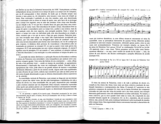 por Zarlino na sua obra Le Istitutioni harmoniche, de 15583
. Verticalmente, as linhas
independentes devem encontrar-se no tempo de apoio e no tempo leve do compasso,
que em 0 correspondem a duas mínimas, de modo que se obtenha sempre uma
terceira e uma quinta ou, em alternativa, uma terceira e uma sexta em relação ao
baixo. Esta convenção é quebrada no caso dos retardos, onde uma determinada
voz é consonante com as outras no tempo de apoio, mas, pelo facto de se prolongar
para o tempo leve seguinte, uma ou mais das restantes vozes criam uma dissonân-
cia em relação a ela. A voz que faz o retardo desce um grau para fazer uma conso-
nância com as outras vozes. Esta alternância de tensão e relaxe, dissonância forte no
tempo de apoio e consonância suave no tempo leve, qonfere a esta música, mais do
que qualquer outro dos seus aspectos, uma pulsação pendular. Entre o tempo de
apoio e o tempo leve uma voz individual pode criar uma dissonância em relação a
outra, contanto que a voz que se move o faça por grau conjunto. Palestrina prati-
cou uma excepção mais antiga a esta regra (não exphcitamente reconhecida por
ZarUno), que veio mais tarde a ser designada pelo nome de cambiata*; uma voz
salta uma terceira descendente para formar uma consonância, em vez de a antigir por
grau conjunto. A dinâmica deste processo de consonância e dissonância pode ser
examinada em pormenor no exemplo 8.5, no qual as quatro vozes mais graves dos
compassos 10-15 são apresentadas nos seus valores temporais originais. (A inicial P
significa nota de passagem, R é um retardo e C uma cambiata; os números indicam
o intervalo dissonante e a sua resolução e as setas assinalam os tempos de apoio e os
leves.)
A suavidade das linhas diatónicas e a aplicação discreta da dissonância conferem
à música de Palestrina uma serenidade e uma transparência que nenhum outro com-
positor consguiu igualar. Uma outra das belezas do seu. contraponto — como, afinal,
de toda a boa poUfonia vocal — reside no manejo da sonoridade, no agrupamento,
distanciamento e dupUcação das vozes em combinação vertical. Fazendo variar o
agrupamento das vozes, pode obter-se um grande número de matizes e sonoridades
subtilmente diferentes a partir de um mesmo acorde. Alguns serão mais equihbrados
ou mais eficazes do que outros, embora seja concebível que cada um deles possa ser
útil numa situação determinada ou para se obterem determinados efeitos expressivos
ou de colorido.
As sonoridades verticais de Palestrina, a que sempre se chega por um movimento
lógico e natural das várias vozes, são das mais homogéneas e satisfatórias de toda a
música do século xvi; estas sonoridades são, em parte, responsáveis pela variedade
e pelo contínuo interesse que nos despertam obras extensas, totalmente construídas
sobre aquilo que poderia parecer um vocabulário harmónico extremamente limitado.
Palestrina raramente utiüza determinado registo ou determinado distanciamento das
3
V., em particular, o capítulo 42 da terceira parte, «Diminished counterpoint for two voices:
how dissonances may be used», in Zarlino, The Art of Counterpoint, trad, de Guy A. Marco e Claude
V. Palisca, pp. 92-102.
4
O termo significa «trocada», ou seja, uma dissonância é trocada por uma consonância, como
sucederia no exemplo 8.5 se na voz do meio duas colcheias Sol-Fá soassem contra Lá, e não contra
Soi. Este esquema de dissonância-consonância é o inverso do esquema normal de consonância-disso-
nância nos tempos relativamente predominantes, sendo, por conseguinte, uma dissonância «trocada»
por uma consonância. A cambiata de Palestrina, que encontramos também em peças anteriores do
século xvi, omite a nota consonante intermédia.
290
vozes por motivos dramáticos; os seus efeitos situam-se unicamente no reino da
sonoridade, como se pretendesse demonstrar de quantas formas diferentes podem
combinar-se intervalos simples consonantes, utiUzando apenas quatro, cinco ou seis
vozes sem acompanhamento. Tomemos um exemplo simples: no Agnus Dei I
da missa de Palestrina Veni sponsa Christi5
as combinações Fá-Lá-Dó ou Lá-Dó-
-Fá aparecem vinte e uma vezes. Talvez possamos ouvi-las todas como harmó-
nicamente idênticas —ou seja, como versões do acordo de Fá maior—, mas, em
termos de som efectivo, são dezoito combinações e posições diferentes do acorde
(exemplo 8.6).
Exemplo 8.6— Sonoridade de Fá, Lá e Sol no Agnus Dei I da missa de Palestrina Veni
sponsa Christi
~ t T=rt=
&Á J
&&
# T T T
r
j.
i 1
J
-f-
r
j
T
i
r f r
4 -
r
1
—a-
I
r
i r
O ritmo da música de Palestrina, como o de toda a poUfonia do século xvr,
compõe-se dos ritmos das várias vozes mais um ritmo colectivo resultante da com-
binação harmónica e contrapontística das Unhas. O exemplo 8.7 apresenta os sete
primeiros compassos do exemplo 8.4, mas com as barras divisórias dos compassos
colocadas em cada uma das vozes de acordo com o seu ritmo natural; este exemplo
demonstra gráficamente como são independentes as Unhas individuais. No entanto, o
ritmo colectivo, que se ouve quando soam todas as vozes, dá a impressão de uma
sucessão bastante regular de «compassos» de 2
ou de *, separados, não por acentos
tónicos, mas, acima de tudo, pelas mudanças harmónicas e pela localização de retardos
sobre tempos fortes. Esta regularidade rítmica suavemente marcada é característica do
estilo de Palestrina.
5
Versão transposta: v. MM, n.° 24.
291
 