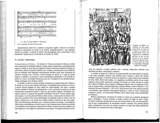am. ae - d i - í i - c a - b o E c - c l e • s i - a m me
am me - am. E c - c l e - s i - a m me - am. . ei su-perhanc
[...] e sobre esta pedra edificarei a minha igreja.
Com a autorização da Oxford University Press.
Aparentemente, Byrd foi o primeiro compositor inglês a observar as técnicas
imitativas continentais ao ponto de as utilizar imaginativamente e sem qualquer
sentido de coerção. A textura da música está impregnada dessa característica vocal
tipicamente inglesa que já encontrámos na música de Tallis.
A escola veneziana
A SITUAÇÃO SOCIAL DE VENEZA — No século xvi Veneza era (depois de Roma) a cidade
mais importante da Península Italiana. Cidade-estado independente, geograficamente
segura e isolada no meio das suas lagunas (embora mantivesse algumas colônias em
terra firme), alheia às querelas políticas dos vizinhos, nominalmente uma república,
mas na realidade uma oligarquia extremamente fechada, porto mais importante do
comércio europeu com o Oriente, Veneza atingira no século xv o auge do poder,
riqueza e esplendor. As guerras e outros contratempos diminuíram a sua posição no
século xvi, mas a civilização florescente que era o resultado da sua passada prospe-
ridade prosseguiu sem declínio notório.
O coração e centro da cultura musical veneziana era a grande igreja de S. Marcos,
do século xi, com as suas cúpulas bizantinas, os resplandecentes mosaicos de ouro e
o amplo interior banhado de uma velada luz verde-dourada. Tal como a própria
Veneza, também S. Marcos era independente: o clero, incluindo os músicos, era mais
directamente responsável perante o doge do que perante qualquer autoridade ecle-
siástica exterior. A maioria das grandes cerimônias cívicas de Veneza tinham lugar
nesta igreja e na vasta piazza fronteira. Deste modo, a maior parte da música vene-
ziana era concebida como uma manifestação da majestade tanto do estado como da
Igreja e destinava-se a ser ouvida em ocasiões solenes e festivas em que essa majes-
tade era publicamente ostentada com o máximo possível de pompa e circunstância.
Além destas circunstâncias, recorde-se que a vida veneziana pouco tinha do ascetismo
e da atmosfera de devoção que caracterizavam Roma. Veneza encarava a religião com
mais ligeireza: o seu espírito era hedonista, extrovertido. Os amplos interesses comer-
300
Ciarlatani, ou bufões e co-
mediantes, em três palcos
concorrentes na Praça de
S. Marcos, em Veneza. No
primeiro plano vemos uma
companhia de commedia
dell'arte, de que um dos
elementos toca alaúde.
Gravura de Glacomo Fran-
co Forma, finais do século
xvi (Copenhaga, Kongelige
Kobberstik Samling)
ciais, em especial o secular comércio com o Oriente, tinham-lhe conferido uma
atmosfera peculiar, cosmopolita e faustosa.
A música na igreja de S. Marcos era superintendida por funcionários do estado,
e não eram poupados esforços nem dinheiro para a manter à altura das ilustres
tradições venezianas. O posto de mestre da capela era o cargo musical mais cobiçado
de toda a Itália. Havia dois órgãos, e os organistas, escolhidos através de um exame
rigoroso, eram sempre artistas de nomeada. No século xvi foram mestres de capela
de S. Marcos Willaert, Rore, Zarlino e Baldassare Donati; entre os organistas conta-
ram-se Jacques Buus, Annibale Padovano, Claudio Merulo, Andrea Gabrieli e o seu
sobrinho,, Giovanni Gabrieli (c. 1553-1612). Estes homens não eram apenas maestros
e exécutantes, eram também compositores famosos, e, como se verá, à medida que
avançava o século, os setentrionais (Willaert, Rore, Buus) foram sendo substituídos
por italianos.
Muitos compositores venezianos do século xvi deram um contributo assinalável
para o madrigal, e Veneza produziu a melhor música de órgão de toda a Itália.
A música veneziana caracterizava-se por uma textura plena e rica, era mais homofó-
nica do que contrapontística, de sonoridade variada e colorida. Nos motetes faziam
regra as harmonias com base em acordes maciços, em lugar das Unhas pohfónicas
intrincadas dos compositores franco-flamengos.
301
 