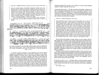 NAWM 105 — ENNEMOND GAULTIER, La Poste (JIGA) (a) PARA ALAÚDE E (b) PARA CRAVO
Estes dois exemplos ilustram a transposição da linguagem do alaúde para o cravo.
Embora no cravo, ao contrário do que sucede no alaúde, se.possam tocar acordes como
simultaneidades, o autor do arranjo respeitou as limitações do alaúde e distribuiu os
elementos de um acorde por vários tempos do compasso, em style brisé. Os ornatos
tendem a recair nas mesmas notas e nos mesmos tempos do compasso em ambos os
arranjos, e a sua função é análoga: sublinhar certos tempos como o faria um instru-
mento de percussão, promover a continuidade, intensificar a dissonância e, por con-
seguinte, o movimento harmónico, ou esbater certos tempos.
A jiga é em compasso binário, o que não era invulgar, e segue a forma bipar-
tida mais corrente, com uma cadência à dominante na primeira parte e à tónica na
segunda.
r r—a*.
C/>
X I
-IA.
iic
-t-t- -7k
I n
75 n
~
~ ~
= I Ç
A
t
* f
x I I I 1,»
CA.Ç J = „ _
4 ¿ -
z
- A . - t — t — « — r i/r i 1^/*%, r% .m» i.y.,] <p *
i I f jj f a r s I —
!
—
f
-
,
d r7<~»
n (TYS i. ^> J i m i A M /PAir> i ir> l ¿T» ¡ . o
if? C
A r
"
Y
v
í
X
iOu
• r
f " <*í iff * A {/f. Pl~' r~V A •
* r
1
1 ///
i
1 /
Í
É
v
Uma pavana da colectânea de peças para alaúde compostas segundo os modos, La rhétorique des
dieux, de Denis Gaultier (Paris, c. 1652). As linhas horizontais desta tablatura francesa represen-
tam as cordas, correspondendo a linha inferior à corda mais grave; os trastos são indicados por
letras, a, b, c, etc.
O primeiro compositor importante da nova linguagem para tecla foi Jacques
Champion de Chambonnières (1601 ou 1602-1672), o primeiro de uma longa e
brilhante linhagem de cravistas, entre os quais merecem especial menção Louis
Couperin (1626-1661) e Jean Henri d'Anglebert (1635-1691). O estilo francés foi
levado para a Alemanha por Froberger, que estabeleceu a allemande, a courante e a
sarabanda como componentes-padrão das suites de dança. Nos manuscritos de
Froberger as suites terminam com uma dança lenta, a sarabanda; numa edição pos-
terior, já póstuma, das mesmas suites, datada de 1693, estas aparecem revistas por
forma a terminarem com uma arrimada jiga. A fusão de peças de diversos tipos e
ritmos de dança na suite para tecla de meados do século xvn fica bem ilustrada numa
das mais famosas composições de Froberger, um lamento (tombeau) pela morte do
352
imperador Femando IV9
; esta peça, com a estrutura e o ritmo de uma allemande,
constitui o primeiro andamento de uma suite.
COMPOSIÇÕES IMPROVISATÓRIAS — Na obra de Girolamo Frescobaldi encontramos um
tipo de composição improvisatória que pretere o virtuosismo em proveito de uma
serena contemplação. Contrastando com a imponente grandeza objectiva e com o
virtuosismo de venezianos como Merulo, as toccatas de Frescobaldi traduzem muitas
vezes uma veia reservada, subjectiva, mística, com harmonias sustentadas e progres-
sões acórdicas extraordinariamente originais.
NAWM 104 —GIROLAMO FRESCOBALDI, Toccata terza
Para caracterizar esta toccata, como tantas outras de Frescobaldi, talvez o termo mais
adequado seja inquietação. A música aproxima-se constantemente de uma cadência,
quer na dominante, quer na tónica, mas até ao final da peça evita ou atenua sempre
a resolução, umas vezes harmónicamente, outrasritmicamente,outras ainda através do
movimento contínuo das vozes. Entre os pontos de chegada e partida imediata
especialmente dignos de nota contam-se os comp. 5 (dominante maior), 8 (dominante
menor), 13 (tónica maior), 17 (tónica menor), 26 (tónica menor) e 30 (tónica menor).
A inquietação também se traduz nas mudanças de estilo. No início a peça respira o
(sspírito do recitativo, com linhas entrecortadas e ritmos nervosos. No comp. 5 uma
breve passagem em arioso, com um encadeamento de retardos sobre um baixo móvel,
desemboca numa secção imitativa (comp. 8-11). No resto da toccata as duas mãos
alternam, uma tocando escalas e grupetos e a outra acordes, ou trocam entre si -breves
figurações adequadas aos dedos. A ênfase na tónica e na dominante sugere fortemente
que o propósito da peça seria o de fixar o tom para o trecho seguinte da missa.
Outras tocatas de Frescobaldi, no entanto, filiam-se no tipo veneziano; dão bas-
tante margem para o virtuosismo e são, na forma, longas séries de secções frouxamen-
te articuladas entre si, com uma grande exuberância de idéias musicais, como é o caso
da terceira tocata do primeiro livro de 1637 (NAWM 104). As diversas partes destas
tocatas, segundo afirma o compositor, podem ser tocadas isoladamente, terminando
em qualquer das cadências apropriadas, se d exécutante assim o desejar; além disso,
Frescobaldi indica que o tempo não tem de estar sujeito a uma pulsação regular,
podendo ser modificado de acordo com o sentido da música, em especial através do
atraso nas cadências.
Froberger escreveu tocatas de construção mais sóhda, se bem que menos exube-
rantes; nelas as passagens de improvisação livre fornecem um enquadramento para as
secções desenvolvidas de forma sistemática no estilo contrapontístico da fantasia. As
peças de Froberger foram o modelo para a ulterior fusão de tocata e fuga, tal como
vamos encontrá-la nas obras de Buxtehude, ou para a sua conjugação, como na
famosa tocata e fuga em Ré menor de Bach.
DA INSTABILIDADE POLÍTICA À PAZ — A situação confusa e instável da política européia
na primeira metade do século xvn tem, até certo ponto, um paralelo na situação da
música européia nesse periodo. Dir-se-ia que a guerra dos Trinta Anos na Alemanha,
9
Ed. in HAM, n." 216.
353
 