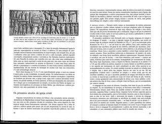 Cortejo fúnebre romano num relevo de um sarcófago de Amitemum, final do século i a. C. Na fila
de cima vêem-se dois tocadores de corno e um de lítuo, ambos instrumentos de sopro metálicos
etmsco-romanos. Abaixo destes vemos quatro tocadores de tíbia, que era semelhante ao aulo grego
(Aquila, Museo Cívico)
numa linha melódica pura e despojada; (2) a idéia da melodia intimamente ligada às
palavras, especialmente no tocante ao ritmo e à métrica; (3) uma tradição de inter-
pretação musical baseada essencialmente na improvisação, sem notação fixa, em que
o intérprete como que criava a música de novo a cada execução, embora segundo
convenções comummente aceites e servindo-se das fórmulas musicais tradicionais;
(4) uma filosofia da música que concebia esta arte, não como uma combinação de
belos sons no vácuo espiritual e social da arte pela arte, mas antes como um sistema
bem ordenado, indissociável do sistema da Natureza, e como uma força capaz de
afectar o pensamento e a conduta do homem; (5) uma teoria acústica cientificamente
fundamentada; (6) um sistema de formação de escalas com base nos tetracordes;
(7) uma terminologia musical.
Parte desta herança (n.o s
5, 6 e 7) era especificamente grega; o resto era comum
à maior parte, se não à totalidade, do mundo antigo. Os conhecimentos e as idéias no
domínio da música foram transmitidos, embora de maneira incompleta e imperfeita,
ao Ocidente por diversas vias: a igreja cristã, cujos ritos e música derivaram inicial-
mente, em grande medida, de fontes judaicas, se bem que despojados dos instrumen-
tos e danças que os acompanhavam no templo, os escritos dos Padres da Igreja e os
tratados enciclopédicos do princípio da Idade Média, que abordavam a música jun-
tamente com uma quantidade de outros temas.
Os primeiros séculos da igreja cristã
Algumas características da música da Grécia e das sociedades mistas orientais-
-helemsticas do Mediterrâneo oriental foram seguramente absorvidas pela igreja cristã
nos seus dois ou três primeiros séculos de existência. Mas certos aspectos da vida
musical antiga foram üminarmente rejeitados. Um desses aspectos foi a idéia de
cultivar a música apenas pelo prazer que tal arte proporciona. E, acima de tudo, as
formas e tipos de música associados aos grandes espectáculos públicos, tais como
34
festivais, concursos e representações teatrais, além da música executada em situações
de convívio mais íntimo, foram por muitos considerados impróprios para a Igreja, não
porque lhes desagradasse a música propriamente dita, mas porque sentiam a neces-
sidade de desviarem o número crescente dos convertidos de tudo o que os ligava ao
seu passado pagão. Esta atitude chegou mesmo a suscitar, de início, uma grande
desconfiança em relação a toda a música instrumental.
A HERANÇA JUDAICA — Durante muito tempo os historiadores da música pensaram
que os primeiros cristãos tinham copiado os serviços religiosos pelos da sinagoga
judaica. Os especialistas mostram-se hoje mais cépticos em relação a esta teoria,
dado que não há provas documentais que a confirmem. Julga-se até que os primeiros
cristãos terão evitado copiar os serviços judaicos por forma a sublinharem o carácter
distinto das suas crenças e rituais.
É necessário estabelecer uma distinção entre as funções religiosas do templo e
da sinagoga. O templo — ou seja, o segundo templo de Jerusalém, que existiu no
mesmo lugar do primeiro templo de Salomão de 539 a. C. até à sua destruição pelos
Romanos em 70 d. C. — era um local de culto público. Esse culto consistia prin-
cipalmente num sacrifício, em geral de um cordeiro, realizado por sacerdotes, assis-
tidos por levistas, entre os quais se contavam vários músicos, e na presença de leigos
israelistas. Umas vezes o sacerdote e outras também o crente leigo comiam parte do
animal «assado». Estes sacrifícios realizavam-se diariamente, de manhã e de tarde;
no sabbath e nas festas havia sacrifícios públicos suplementares. Enquanto decorria
o sacrifício, um coro de levitas — com doze elementos, pelo menos — cantava um
salmo, diferente para cada dia da semana, acompanhado por instrumentos de cordas.
Nas festas mais importantes, como a véspera da Páscoa, cantavam-se os salmos 113
a 118, que têm refrões em aleluia, enquanto os crentes faziam os sacrifícios pessoais,
e em seguida um instrumento de sopro semelhante ao aulo vinha associar-se ao
acompanhamento de cordas. Os crentes também rezavam no templo ou voltados para
o templo, mas a maior parte das orações fazia-se em casa ou na rua. Há um
paralelismo evidente entre o sacrifício no templo e a missa cristã, que era um
sacrifício simbólico, em que o sacerdote partilhava do sangue sob forma de vinho e
os crentes se associavam à partilha do corpo de Cristo sob forma de pão. Todavia,
sendo a missa igualmente uma comemoração da última ceia, imita também a refei-
ção judaica dos dias de festa, como a refeição ritual da Páscoa, que era acompanhada
por música cantada.
A sinagoga era um centro de leituras e homílias, bem mais do que de sacrifícios
ou orações. Aí, em assembléias ou serviços, as Escrituras eram lidas e comentadas.
Determinadas leituras eram feitas nas manhãs normais do sabbath e nos dias de
mercado, segundas-feiras e quartas-feiras, enquanto havia leituras especiais para as
festividades das peregrinações, para as festividades menores, para os dias de jejum e
para os dias de lua nova. Após a destruição do templo, o serviço da sinagoga
incorporou elementos que substituíam os sacrifícios do templo, mas esta evolução
deu-se já, provavelmente, demasiado tarde — no final do século i ou no século n —
para servir de modelo aos cristãos. Segundo parece, o canto quotidiano dos salmos
só começou a realizar-se bastante depois de iniciada a era cristã. O que a liturgia cristã
ficou a dever à sinagoga foi principalmente a prática das leituras associadas a um
calendário e o seu comentário público num local de reunião dos crentes.
35
 
