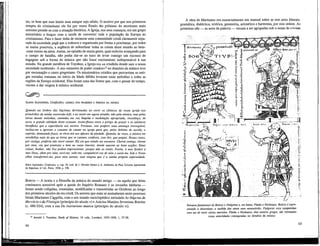 tes, se bem que esse limite nem sempre seja nítido. O motivo por que nos primeiros
tempos do cristianismo ele foi por vezes fixado tão próximo do ascetismo mais
extremo prende-se com a situação histórica. A Igreja, nos seus começos, era um grupo
minoritário a braços com a tarefa de converter toda a população da Europa ao
cristianismo. Para o fazer tinha de instaurar uma comunidade cristã claramente sepa-
rada da sociedade pagã que a rodeava e organizada por forma a proclamar, por todos
os meios possíveis, a urgência de subordinar todas as coisas deste mundo ao bem¬
-estar eterno da alma. Assim, na opinião de muita gente, qual exército avançando para
o campo de batalha, não podia dar-se ao luxo de levar consigo um excesso de
bagagem sob a forma de música que não fosse estritamente indispensável à sua
missão. Na grande metáfora de Toynbee, a Igreja era «a crisálida donde saiu a nossa
sociedade ocidental». A sua «semente de poder criadon>- no domínio da música teve
por encamação o canto gregoriano. Os missionários cristãos que percorriam as anti-
gas estradas romanas no início da Idade Média levaram estas melodias a todas as
regiões da Europa ocidental. Elas foram uma das fontes que, com o passar do tempo,
vieram a dar origem à música ocidental.
Q0^>
SANTO AGOSTINHO, Confissões, ACERCA DOS PRAZERES E PERIGOS DA MÚSICA
Quando me lembro das lágrimas derramadas ao ouvir os cânticos da vossa igreja nos
primordios da minha conversão à fé, e ao sentir-me agora atraído, não pela música, mas pelas
letras dessas melodias, cantadas em voz límpida e modulação apropriada, reconheço, de
novo, a grande utilidade deste costume. Assim flutuo entre o perigo do prazer e os salutares
benefícios que a experiência nos mostra. Portanto, sem proferir uma sentença irrevogável,
inclino-me a aprovar o costume de cantar na igreja para que, pelos deleites do ouvido, o
espírito, demasiado fraco, se eleve até aos afectos da piedade. Quando, às vezes, a música me
sensibiliza mais do que as letras que se cantam, confesso, com dor, que pequei. Nestes casos,
por castigo, preferia não ouvir cantar. Eis em que estado me encontro. Chorai comigo, chorai
por mim, vós que praticais o bem no vosso interior, donde nascem as boas acções. Estas
coisas, Senhor, não Vos podem impressionar, porque não as sentís. Porém, ó meu Senhor e
meu Deus, olhai por mim, ouvi-me, vede-me, compadecei-vos de mim e curai-me. Sob o Vosso
olhar transformei-me, para mim mesmo, num enigma que é a minha própria enfermidade.
Santo Agostinho, Confissões, x, cap. 33, trad, de J. Oliveira Santos e A. Ambrosio de Pina, Livraria Apostolado
da Imprensa, 6." éd., Porto, 1958, p. 278.
BOÉCIO — A teoria e a filosofia da música do mundo antigo — ou aquilo que delas
continuava acessível após a queda do Império Romano e as invasões bárbaras —
foram sendo coligidas, resumidas, modificadas e transmitidas ao Ocidente ao longo
dos primeiros séculos da era cristã. Os autores que mais se assinalaram neste processo
foram Martianus Cappella, com o seu tratado enciclopédico intitulado As Nupcias de
Mercúrio e da Filologia (princípio do século v) e Anicius Maniius Severinus Boetius
(c. 480-524), com a sua De institutione musica (princípio do século vi).
- Arnold J. Toynbee, Study of History, 10 vols., Londres, 1935-1939, 1, 57-58.
44
A obra de Martianus era essencialmente um manual sobre as sete artes liberais:
gramática, dialéctica, retórica, geometria, aritmética e harmonia, por esta ordem. As
primeiras três — as artes da palavra — vieram a ser agrupadas sob o nome de trivium
Retratos fantasiosos de Boécio e Pitágoras e, em baixo, Platão e Nicómaco. Boécio é repre-
sentado a determinar a medida das notas num monocórdio. Pitágoras toca campainhas
com um de entre vários martelos. Platão e Nicómaco, dois autores gregos, são retratados
como autoridades consagradas no domínio da música
45
 