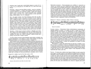 saeculorum. Amen, é cantada sobre a mesma formula. Seguem-se os salmos 110, 111
e 129 (v. 4e, g, i), cada qual com a sua antífona (4d, f, h) e cada um num modo
diferente.
RESPONSÓRIO — Depois de uma leitura bíblica do capítulo — neste dia os versículos 1
e 2 da epístola aos Hebreus 1 — é cantado o breve responsório Verbum caro (4j). E um
exemplo de salmodia em estilo responsorial, tomando a seguinte forma abreviada:
responso (coro) — versículo (solo) — responso abreviado (coro) — doxologia
(solo) — responso (coro). Dá-se a isto o nome de salmodia em estilo responsorial,
porque ao solista responde o coro ou a congregação.
HINO — Em seguida é entoado o hino Christe Redemptor omnium (4k), que saúda a
chegada do Salvador. Os hinos, como género, são estróficos, ou seja, o número de
versos, a contagem de sílabas e a métrica são os mesmos em todas as estrofes. Este
hino tem sete estrofes de quatro versos, contendo cada verso oito sílabas, com quatro '
pés jámbicos por verso; a rima é apenas esporádica. O poema imita o de alguns hinos
atribuídos a Santo Ambrosio (397), que se diz ter introduzido os hinos na liturgia,
embora nos estudos mais recentes se tenda a atribuir esta inovação a Hilário, bispo de
Poitiers (c. 315-366). O canto de «hinos, salmos e canções espirituais» é mencionado
por S. Paulo (Col., 3, 16; Ef. 5, 18-20) e por outros escritores dos três primeiros
séculos da nossa era, mas não sabemos ao certo de que se trataria. A música deste hino
é simples, com um máximo de duas notas por silaba, e poderá ter sido interpretada
rítmicamente, em vez de adoptar as durações livres dos textos em prosa e dos salmos.
MAGNÍFICAT — O último canto do serviço das vésperas é o Magnificat, que é antece-
dido e seguido de uma antífona adequada ao dia, neste caso o Hodie Christus natus
et («Hoje nasceu Cristo», 4m). O Magnificat (4n) é cantado sobre uma fórmula muito
semelhante à dos salmos, mas o initium, ou entoação, é cantado não apenas para o
primeiro, mas para todos os restantes versículos.
As quatro antífonas mañanas (assim chamadas, embora sejam, na rahdade, com-
posições independentes e não antífonas no estrito sentido Htúrgico do termo) são
relativamente tardias e as suas melodias são belas (v. exemplo 2.1).
Muitas antífonas foram compostas para festividades adicionais introduzidas entre
os séculos rx e xm; a este mesmo período pertence um conjunto de antífonas que não se
ligam a um determinado salmo e que são peças independentes destinadas a serem canta-
das em procissões e noutras ocasiões especiais. A diferença entre os tipos mais primiti-
vos e os mais tardios fica bem patente se compararmos o da antífona Laus Deo Patri
(«Louvores a Deus Pai», exemplo 2.4) com o eloqüente período final de uma antífona
do século xi a Santa Afra, Gloriosa et beatíssima Christi martyr («Gloriosa e abençoada
mártir de Cristo», exemplo 2.5), composta por Herman von Reichenau, vul-garmente
conhecido por Hermannus Contractus (O Aleijado, 1013-1054), autor de umimportante
tratado que se debruça de forma particularmente sistemática sobre os modos.
Exemplo 2.4— Antífona: Laus Deo Patri (Liber usualis, p. 914)
lLouvores a Deus] sairão dos nossos lábios até ao fim dos tempos.
64
RESPONSÓRIO OU RESPONSO — Forma aparentada com a antífona é o responsório ou
responso, um versículo curto que é cantado pelo solista e repetido pelo coro antes
de uma oração ou breve passagem das Escrituras, e repetido depois pelo coro no final
da leitura. O responsório, tal como a antífona, era inicialmente repetido pelo coro,
quer na totalidade, quer em parte, a seguir a cada versículo da leitura; esta prática
primitiva subsiste ainda hoje nalguns responsórios, que incluem vários versículos e
são cantados nas matinas ou nocturnas das grandes festividades. Nas festas menores,
porém, tais responsoria prolixa, ou responsórios longos, apenas são cantados antes
e depois da breve leitura do solista. Outro tipo de responsório é o responsório breve,
cantado após a leitura bíbhca conhecida por capítulo, de que é exemplo, nas segundas
vésperas do Natal, o responsório Verbum caro (NAWM 2j).
Exemplo 2.5 — Hermann von Reichenau, antífona: Gloriosa et beatíssima
Pro no-stris re - a-ti- bus in - ter - - ce-de.
Rogai por nós pecadores.
SALMODIA ANTIFONAL — Encontramos formas moderadamente ornamentadas de
salmodia antifonal no introito e no comúnio da missa. O introito (por exemplo,
NAWM 3a), como atrás dissemos, era originalmente um salmo completo com a
respectiva antífona. Com o passar do tempo esta parte do serviço foi grandemente
abreviada, de forma que hoje o introito consiste apenas na antífona original, um único
versículo dos salmos com o habitual Gloria Patri e a repetição da antífona. Os tons
para os versículos dos salmos na missa são ligeiramente mais elaborados do que os
tons dos salmos no oficio. O comúnio (NAWM 31), que é, já quase no final da missa,
como que uma contrapartida do introito no início, é um canto breve, consistindo
muitas vezes num único versículo das Escrituras. Contrastando com o introito, que é
por vezes bastante arrimado, o comúnio tem, geralmente, um carácter de remate
tranquilo da cerimônia sagrada.
Musicalmente, os cantos mais desenvolvidos da missa são os graduais, os ale-
luias, os tractos e os ofertorios. O tracto era originalmente cantado a solo. O gradual
e o aleluia são cantados de forma responsorial; o ofertorio era inicialmente, com toda
a probabilidade, um canto antifonal, mas hoje não restam vestígios do salmo original,
e aquela que deverá ter sido a antífona original é hoje interpretada de forma
responsorial pelo solista e pelo coro.
TRACTOS — Os tractos são os cânticos mais longos da Uturgia, em parte, porque têm
textos longos e, em parte, porque as suas melodias são alongadas pelo uso de figuras
meUsmáticas. Todas as melodias do tracto são quer do segundo, quer do oitavo modo;
a maioria dos tractos de cada modo têm uma estrutura melódica semelhante. Os
tractos do segundo modo têm textos compostos predominantemente por palavras de
penitência e tristeza; são mais longos e mais sérios do que os tractos do oitavo modo,
que na maior parte dos casos correspondem a textos de esperança e fé. Esta diferença
poderá, até certo ponto, estar relacionada com o facto de o segundo modo incluir
65
 