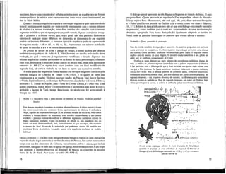 seculares; houve uma considerável influência mútua entre as seqüências e as formas
contemporâneas de música semi-sacra e secular, tanto vocal como instrumental, no
fim da Idade Média.
Quanto à forma, a seqüência respeita a convenção segundo a qual cada estrofe do
texto é imediatamente seguida por outra estrofe exactamente com o mesmo número
de sílabas e a mesma acentuação; estas duas estrofes são cantadas com o mesmo
segmento melódico, que se repete para a segunda estrofe. Apenas constituem excep-
ção o primeiro e o último versos, que, regra geral, não têm paralelo. Embora as
estrofes de cada par sejam idênticas em dimensão, as dimensões do par seguinte
podem ser bastante diferentes. A estrutura típica da seqüência pode ser representada
do seguinte modo: a bb ce dd... n; bb, cc, dd... representam um número indefinido
de pares de estrofes e a e n o s versos desemparelhados.
As prosas do século xn (com o passar do tempo, o termo acabou por abarcar
também textos poéticos) de Adão de S. Vítor ilustram um estádio mais tardio desta
evolução, no qual o texto era já regularmente versificado e rimado. Algumas das
últimas seqüências rimadas aproximam-se da forma do hino, por exemplo, o famoso
Dies irae, atribuído a Tomás de Celano (início do século xm), onde uma melodia de
estrutura AA BB CC se repete duas vezes (embora com um final modificado da
segunda vez), tal como a melodia de um hino se repete nas sucessivas estrofes.
A maior parte das seqüências foram banidas dos serviços religiosos católicos pela
reforma litúrgica do Concilio de Trento (1543-1563), e só quatro de entre elas
continuaram a ser usadas: Victimae paschali laudes, na Páscoa; Veni Sánete Spiritiis
(«Vinde, Espírito Santo»), no domingo de Pentecostés; Lauda Sion («Louva, ó Sião»),
atribuída a S. Tomás de Aquino, para a festa do Corpus Christi, e o Dies irae. Uma
quinta seqüência, Stabat Mater («Estava dolorosa e lacrimosa a mãe junto à cruz»),
atribuída a Jacopo da Todi, monge franciscano do século xm, foi acrescentada à
liturgia em 1727.
NAWM 5 — SEQÜÊNCIA PARA A MISSA SOLENE DO DOMINGO DE PÁSCOA: Victimae paschali
laudes
Esta famosa seqüência («venham os cristãos oferecer louvores à vítima pascal») é uma
das cinco conservadas nos modernos livros regulamentares de cânticos. É atribuída a
Wipo, capelão do imperador Henrique HI na primeira metade do século xi. Nela é bem
evidente a forma clássica da seqüência, com estrofes emparelhadas, e não menos
evidente o processo comum de unificar os diferentes segmentos melódicos através de
frases cadenciáis similares. Como era habitual no século xi, esta seqüência tem no
início um texto desemparelhado, mas, contrariamente ao que era regra, não acontece
o mesmo ho final. A estrofe 6, assinalada por parênteses rectos, foi omitida nos
modernos livros de cânticos, tomando, assim, esta seqüência conforme ao modelo
habitual.
DRAMA LITÚRGICO — Um dos mais antigos dramas litúrgicos baseia-se num diálogo ou
tropo do século x que antecedia o introito da missa da Páscoa. Em certos manuscritos
surge com um dos elementos da Collecta, ou cerimônia prévia à missa, que incluía
procissões, nas quais os fiéis iam de igreja em igreja; noutros manuscritos é um tropo
que antecede o introito Resurrexi do domingo de Páscoa ou o introito da terceira
missa do dia de Natal, Puer natus est nobis (NAWM 6).
74
O diálogo pascal apresenta as três Marias a chegarem ao túmulo de Jesus. O anjo
pergunta-lhes: «Quem procurais no sepulcro?» Elas respondem: «Jesus de Nazaré.»
O anjo replica-lhes: «Ressuscitou, não está aqui. Ide, pois, dizer aos seus discípulos
e a Pedro que Ele vos precede na Galileia e lá o veréis, como vos disse.» (Marcos,
16,5-7.) Relatos da época indicam-nos não só que este diálogo era cantado em estilo
responsorial, como também que o canto era acompanhado de uma movimentação
dramática apropriada. Esta forma dialogada foi igualmente adaptada ao introito do
Natal, onde as parteiras interrogam os pastores que vieram adorar o menino.
NAWM 6 — Quem quaeritis in praesepe .
Esta é a versão natalicia do tropo Quem quaeritis. As parteiras perguntam aos pastores
quem procuram na manjedoura. O primeiro pastor responde que procuram uma criança
em cueiros, Cristo salvador, conforme foi anunciado pelos anjos. O segundo orador
explica que ele nasceu de uma virgem. O terceiro orador manifesta o seu júbilo ao
saber que se confirma o nascimento de Cristo.
Verifica-se neste diálogo um certo número de recorrências melódicas dignas de
nota. A música do primeiro reponso (assinalada com a palavra respondenté) é idêntica
à das parteiras, com a diferença de que a frase termina uma quinta mais acima, uma
vez que a fala continua. As frases anteriores terminam todas com a mesma cadência,
Sol-Lá-Sol-Fá-Sol. Mas as últimas palavras do primeiro pastor, sermonem angelicum,
introduzem uma nova fórmula final, que será repetida em Isaias dixerat propheta, do
segundo responso, e em propheta dicentes, do terceiro. As últimas quatro notas desta
fórmula ouvem-se também no final do segundo responso, em natus est. Embora haja
várias personagens a cantar, a música é unificada pelas recorrências melódicas.
(, * — f' ". -
'•' I W l f Nlt&l i tic A A -'[ m J
y oírte
. S a f e r
.•i
J¿H,r t M r " u t . i / ' r i M , ,
A mais amiga cópia que subsiste do tropo dramático do Natal Quem
quaeritis in praesepe: de urna colectânea de tropos de S. Marcial de
Limoges (Paris, Bibliothèque nationale, ms. 1118, fl. 8 v.") (v. a transcri-
ção em NAWM 6)
75
 