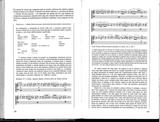 Os organa de Léonin são compostos para as secções solísticas dos cânticos respon-
soriais da missa e dos ofícios. O aleluia é um desses cânticos, e o da missa da Páscoa
— Alleluia Pascha nostrum— foi elaborado não apenas por ele, mas também por
compositores posteriores, fazendo desta peça um exemplo ideal onde se detectam as
sucessivas camadas de embelezamento polifónico aplicadas a esta categoria de cân-
ticos.
NAWM 16A-C—Alleluia Pascha nostrum: CANTOCHÃO E POLIFONIA PRIMITIVA NELE BASEADA
Ao compararmos a composição de Léonin (16b) com o cantochão original (16a),
toma-se evidente que as partes corais foram deixadas em cantochão simples, enquanto
as partes a solo foram polifónicamente amplificadas.
Soli
Organum duplum
Alleluia
Soli (cont.)
Organum duplum
immo-la-
Coro
Cantochão
Alleluia —
Soli
Organum duplum
Pascha
Descante
(melisma) —tus (melisma) est
Descante
nostrum (melisma)
Coro
Cantochão
Christus
Soli Coro
Descante Cantochão
Alie- lu-ia.
O contraste formal e sonoro já presente na interpretação, responsorial torna-se
assim mais pronunciado. Um maior contraste é ainda introduzido nas partes polifónicas
através do recurso a diferentes estilos de composição. A primeira parte, a entoação
Alleluia (exemplo 3.7) faz lembrar à primeira vista as formas mais antigas de organum
melismáticos ou florido: a melodia estende-se em longas notas sem medida certa para
formar o tenor. Poderá esta voz ter sido realmente cantada por um solista? Parece mais
provável que fosse tocada num instrumento de cordas ou num órgão, ou, no mínimo,
cantada por vários cantores, que poderiam inspirar-se em momentos diferentes. Acima
das longas notas do tenor, uma voz de solista canta frases melismáticas sem texto,
interrompidas a intervalos irregulares por cadências e pausas.
Exemplo 3.7— Léonin, organum duplum: primeira parte do Pascha nostrum
^ A [Soli] , - — — i i — i ) . ir—<C~TZZ 1 » ' — i
106
A 1 T f C"" 1
J 1 __i
¡5 fSh-f* jg» fSE p 0—23
fr— y^- jp-ffr-S p——
J *—Cl—I—fft-C—1 j—C—fU! 4
t. Q ' • ' i i
V I 1 ) ] V . i —
ia
=rr f
Fonte: Florença, Biblioteca Medicea-Laurenziana, ms. Plúteos, 29.1, fl. 109 v.°
A notação original pode ser observada na ilustração anterior. Há apenas dois símbolos para representar
as notas: a longa ^ e a brevis ou breve •; as ligaduras de formas variadas são combinações de longas e
breves. Neste tipo de notação nem a longa nem a breve têm duração fixa; o seu valor temporal depende
do contexto, da posição da nota na estrutura. As chavetas horizontais da transcrição indicam, quer as
ligaduras do original, quer uma série descendente de pequenas notas em forma de losango, chamadas
conjunctura ou cúrrenles, associadas a uma longa isolada. As cúrrenles associadas a uma ligadura são
indicadas por arcos. O símbolo^r representa uma plica, um cuno traço ascendente ou descendente que parte
de uma nota isolada ou da última nota de uma ligadura. Sendo, originalmente, um sinal para indicar uma
nota ornamental ou de passagem, a plica é usada na notação modal para dividir uma nota longa em duas
mais breves; o seu valor temporal depende do da nota a que está associada.
Os valores exactos das notas desta voz superior (a que se chamava o duplum)
numa transcrição moderna não devem ser tomados demasiado à letra. A interpretação
de alguns pormenores da notação modal não é absolutamente segura; além disso, o
efeito desejado parece ser o de uma improvisação expressiva sobre uma série de
«bordões» que vão mudando lentamente. Continua a ser objecto de discussão entre os
especialistas o saber-se se o duplum era cantado de acordo com a estrutura rítmica
regular dos modos, como a notação muitas vezes sugere, ou com umritmolivre, sem
medida exacta. A melodia, no seu conjunto, sugere um estilo derivado da prática da
improvisação. Característica disto mesmo é o fluir não periódico, frouxamente
estruturado, da composição.
Depois de o coro cantar em uníssono a palavra Alleluia, é retomada a textura a
duas vozes solistas com o versículo dos salmos. Mas, com início na palavra nostrum,
surge um estilo bastante diferente (exemplo 3.8). O tenor canta agora em ritmo
rigorosamente medido; a voz mais aguda, que evolui em notas ainda mais rápidas,
ganha também um carácter mais marcadamente rítmico. Ambas as vozes cantam notas
de duração exacta, o que contrasta com o ritmo mais flexível da parte anterior. Como
já referimos, o estilo no qual todas as vozes têm umritmocerto veio a ser designado
pelo nome de descante; este estilo não excluía um ou outro breve melisma, principal-
mente nas cadências, mas as duas vozes evoluíam quase sempre de acordo com os
modos rítmicos. Tanto no organum purum como no descante o ataque de uma nova
nota do tenor é normalmente acompanhado por uma consonância e, no caso das notas
107
 
