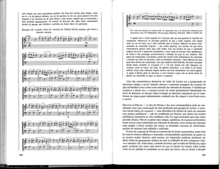 mais longas, por uma consonância perfeita. No final dos trechos mais longos, como
em lu e ia da palavra Alleluia, em no de nostrum ou em est, pode passar-se de uma
segunda a um uníssono ou de uma sétima a uma oitava, naquilo que se assemelha a
uma moderna appoggiatura. Os trechos de descante são, além disso, estruturados
através de pausas, que dividem a melodia em frases fáceis de apreender.
Exemplo 3.8 —Léonin, início do versículo do Alleluia Pascha nostrum, que inclui a
cláusula nostrum
'—ft- »• 0 .
Vy Pas- cha
ÏTr£~T
~=2 ^ j , ' ] '
77 — < = — ^
L I r r ' r
iSJ< r P ! r
n
j -
I 1
i — —
^ " - t r i - !)
" T=fF
f rpr¿
9 *
108
p H
r
Et/a versão da cláusula em nostrum pode ser confrontada com a do manuscrito conhecido pelos
especialistas como W2 (Wolfenbüttel, Herzog August Bibliothek, Helmstedt, 1099) em NAWM ¡6b.
A opção entre o estilo organal ou o descante não era uma questão de capricho do
compositor. Baseava-se no princípio genérico de que o estilo organal, com longas
notas na voz de tenor, era o mais indicado para os trechos silábicos ou pouco orna-
mentados do cantochão original — por outras palavras, nos trechos em que havia
relativamente poucas notas para cada sílaba; mas nos trechos em que o cantochão
original era já de si altamente meUsmático o tenor tinha de avançar mais rapidamente,
de forma a não prolongar excessivamente a duração da peça no seu conjunto. Tais
partes da composição, concebidas a partir dos trechos mais melismáticos do cantochão
e escritas em estilo de descante, eram as chamadas clausulae. Cada cláusula era uma
parte bem distinta da composição, com uma cadência final definida. Na fonte florentina
donde foram extraídos os exemplos 3.7 e 3.8 este aleluia tem três cláusulas: em
nostrum, como já vimos, em latus, da palavra immolants, e na sílaba lu do último
alleluia. Entre estas cláusulas surgem trechos com elas contrastantes em estilo organal.
A seguir à última parte de descante, o coro termina a peça com as frases finais do
aleluia em cantochão no qual se baseia o organum.
Uma das características distintivas do estilo de Léonin era a justaposição de
elementos antigos e novos, fazendo alternar e contrastar passagens de organum do
tipo melismático com o ritmo mais animado das cláusulas de descante. À medida que
avançava o século xm, o organum purum foi sendo gradualmente"abandonado em
favor do descante; no decurso desta evolução as cláusulas começaram por se trans-
formar em peças quase independentes, acabando por dar origem a uma forma nova,
o motete.
ORGANUM DE PÉROTIN — A obra de Pérotin e dos seus contemporâneos pode ser con-
siderada como uma continuação da obra produzida pela geração de Léonin. A estru-
tura formal básica do organum — uma alternância de trechos de canto em uníssono
com trechos polifónicos — não foi modificada por Pérotin, mas dentro dos trechos
polifónicos manifestou-se uma tendência cada vez mais acentuada para uma maior
precisão rítmica. Não só as partes mais antigas, rapsódicas, de organum meUsmático
foram muitas vezes substituídas por cláusulas de descante, como muitas das cláusulas
mais antigas o foram também por outras, as chamadas clausulae de substituição,
secções de estrutura bem definida e estilizada.
O tenor do organum de Pérotin era estruturado de forma característica, numa série
de motivos rítmicos idênticos e reiterados, correspondendo, geralmente, ao quinto ou
ao terceiro modos rítmicos; estes tenores, em transcrição moderna, produzem um
efeito nítido de agrupamento binario em dois ou múltiplos de dois compassos (veja¬
-se o exemplo 3.8). Além disso, a melodia do tenor, que no estilo de Pérotin era, regra
geral, composta por notas mais breves do que os tenores de Léonin, tinha muitas
vezes de ser repetida na totalidade ou em parte por foma a dar ao trecho a duração
109
 
