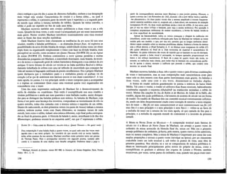 cinco cantigas a que ele deu o nome de chansons balladées, embora a sua designação
mais vulgar seja viralai. Característica do viralai é a forma Abba..., na qual A
representa o refrão, b a primeira parte da estrofe (que é repetida) e a a segunda parte
da estrofe (que utiliza a mesma melodia do refrão). Quando há várias estrofes, o
refrão A pode ser repetido no fim de cada uma delas.
Machaut escreveu também sete viralais polifónicos a duas vozes e um a três
vozes. Quando há duas vozes, o solo vocal é acompanhado por um tenor instrumental
mais grave. Nestes viralais Machaut introduziu ocasionalmente uma rima musical
entre os finais das duas secções melódicas.
Onde Machaut ilustrou mais claramente as tendências da ars nova foi nos seus
viralais, rondéis e baladas polifónicos — as chamadas formes fixes. Aí explorou as
possibilidades da nova divisão binaria do tempo, subdividindo muitas vezes um ritmo
triplo lento ou organizando simplesmente o ritmo com base na divisão binaria, mais
perceptível ao ouvido, como acontece em Quant Theseus (NAWM 24) ou no Agnus
da missa (NAWM 25). Embora continuemos a ouvir quintas paralelas e muitas
dissonâncias pungentes em Machaut, a sonoridade dominante, mais branda, da tercei-
ra e da sexta e a impressão geral de ordem harmônica distinguem a sua música da ars
antigua. O novo lirismo do século xiv revela-se na linha melódica flexível e delica-
damente trabalhada do solista com uma tal inflexão de sinceridade que consegue dar
vida até mesmo à linguagem estilizada da poesia cavalheiresca. Era o próprio Machaut
quem declarava que o verdadeiro canto e a verdadeira poesia só podiam vir do
coração («Car qui de sentiment non fait/son oeuvre et son chant contrefait»)4
. A voz
mais aguda, ou cantus, é a voz principal, sendo o tenor composto para a acompanhar
e o triplum ou contratenor (bem como uma eventual quarta voz) organizados em
consonancia com o tenor.
Uma das mais importantes realizações de Machaut foi o desenvolvimento do
estilo da «balada» ou «cantilena». Este estilo é exemplificado nos seus rondéis e
viralais polifónicos e ainda nas suas quarenta e uma ballades notées, assim designa-
das para as distinguir das baladas poéticas sem música. As baladas de Machaut, cuja
forma é em parte uma herança dos tróveiros, compunham-se normalmente de três ou
quatro estrofes, todas elas cantadas com a mesma música e seguidas de um refrão.
Dentro de cada estrofe, os dois primeiros versos (ou pares de versos) tinham a mesma
música, embora muitas vezes com finais diferentes; os restantes versos de cada
estrofe, bem como o refrão, tinham uma música diferente, cujo final podia correspon-
der ao final da primeira parte. A fórmula da balada é, assim, semelhante à do Bar dos
Minnesinger, podemos resumi-la no esquema aabC, em que C representa o refrão.
NAWM 24 — GUILLAUME DE MACHAUT, BALADA DUPLA: Quant Theseus — Ne quier veoir
Esta composição é uma balada dupla a quatro vozes, na qual cada uma das vozes mais
agudas tem o seu texto próprio. Ao contrário do que sucede com as outras baladas,
todas sobre poemas da sua autoria, Machaut escolheu como primeiro texto um poema
de Thomas Paien. Para o acompanhar escreveu um segundo poema, cantado pelo
cantus ti, à maneira de uma réplica num desafio amigável. Podemos datar a peça a
4
Machaut, Remède de fortune, versos 407-408, in Oeuvres, ed. Emest Hoppfner, Paris, Firmin
Didot, 1811, 2, 15.
138
partir da correspondência amorosa entre Machaut e uma jovem poetisa, Péronne, a
quem a enviou em 3 de Novembro de 1363, dizendo: «Já a ouvi várias vezes e satisfaz¬
-me plenamente.» As duas partes vocais têm a mesma amplitude e trocam freqüente-
mente material melódico entre si, surgindo até, a dada altura, um momento de imitação
(compassos 44-45). As duas vozes partilham ainda o texto do refrão, Je voy asses, puis
que je voy ma dame («Vejo o bastante, pois vejo a minha senhora»). Por oposição à
complexa arquitectura subliminar do motete isorrítmico, a forma da balada revela-se
na zona superficial da sensibilidade.
Apesar da bitextualidade, todos os versos começam e chegam às cadências em
simultâneo, sendo esta coerência reforçada pelo facto de Machaut ter imitado as rimas
usadas pelo seu modelo, o que, por sua vez, permite que os longos melismas simul-
tâneos sejam cantados sobre as mesmas penúltimas sílabas. Embora a forma da música
seja a (final aberto), a (final fechado), b, C, os últimos onze compassos do refrão (C)
são quase idênticos no final de a. Esta economia de material é característica de
Machaut. As partes inferiores são vozes de suporte que se baseiam no uso de síncopas,
ou então, quando a linha vocal é sincopada, os tempos apoiados proporcionam um
baixo e um reforço harmónicos. O facto de a peça ter quatro vozes não toma, no
entanto, as cadências mais cheias, pois todas elas se baseiam em consonâncias perfei-
tas de quinta e oitava, excepto a cadência que precede o refrão, que contém uma
terceira no acorde final.
Machaut escreveu baladas a duas, três e quatro vozes e para diversas combinações
de vozes e instrumentos, mas as suas composições mais características eram para
tenor solo ou dois tenores com duas partes instrumentais mais graves. As baladas a
duas vozes, cada uma com o seu texto, denominam-se baladas duplas.
A forma do rondei seduzia grandemente os poetas e músicos da baixa Idade
Média. Tal como o viralai, o rondei só utilizava duasfrasesmusicais, habitualmente
combinadas segundo o esquema ABaAabAB (as maiúsculas assinalam o refrão do
texto). Muitas das canções do Jeu de Robin et de Marion, de Adam de la Halle, são
rondéis, alguns dos quais polifónicos, e há tenores de motetes do século xm em forma
de rondel. Os rondéis de Machaut têm um conteúdo musical extremamente sofistica-
do, sendo um deles freqüentemente citado como exemplo de mestria: o texto enigmá-
tico do tenor — Ma fin est mon commencement et mon commencement ma fin («O
meu fim é o meu princípio e o meu principio o meu fim») — refere-se ao facto de
a melodia do tenor ser a mesma da voz mais aguda, só que cantada do fim para o
princípio, e a melodia da segunda metade do contratenor é a inversão da primeira
metade.
A MESSE DE NOTRE DAME DE MACHAUT — A composição musical mais famosa do
século xrv é a Messe de Notre Dame de Machaut, um arranjo a quatro vozes do
ordinário da missa acrescido da fórmula final Ite, missa est. Não era o primeiro
arranjo polifónico do ordinário; já havia, pelo menos, quatro outros ciclos anteriores,
mais ou menos completos. Mas a missa de Machaut é importante por causa das suas
amplas proporções e textura a quatro vozes (invulgar na época), por ser claramente
concebida como um todo musical e, sob todos os pontos de vista, uma obra de
primeira grandeza. Nos séculos xn e xm os compositores de música polifónica ti-
nham-se interessado principalmente pelos textos do próprio da missa, como o
exemplificam os graduais e aleluias dos organa de Léonin e Pérotin; também
musicavam, por vezes, certas partes do ordinário, mas, quando tais peças eram inter-
139
 