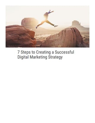 7 Steps to Creating a Successful Digital Marketing Strategy | PDF ...