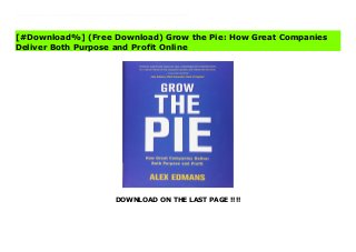 DOWNLOAD ON THE LAST PAGE !!!!
[#Download%] (Free Download) Grow the Pie: How Great Companies Deliver Both Purpose and Profit File What is a responsible business? Common wisdom is that it's one that sacrifices profit for social outcomes. But while it's crucial for companies to serve society, they also have a duty to generate profit for investors - savers, retirees, and pension funds. Based on the highest-quality evidence and real-life examples spanning industries and countries, Alex Edmans shows that it's not an either-or choice - companies can create both profit and social value. The most successful companies don't target profit directly, but are driven by purpose - the desire to serve a societal need and contribute to human betterment. The book explains how to embed purpose into practice so that it's more than just a mission statement, and discusses the critical role of working collaboratively with a company's investors, employees, and customers. Rigorous research also uncovers surprising results on how executive pay, shareholder activism, and share buybacks can be used for the common good.
[#Download%] (Free Download) Grow the Pie: How Great Companies
Deliver Both Purpose and Profit Online
 