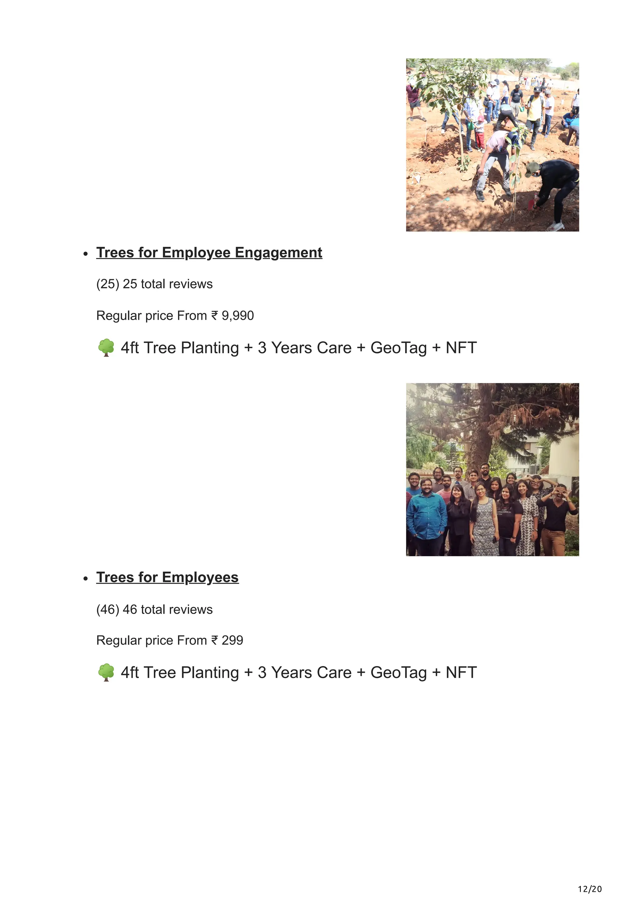 12/20
Trees for Employee Engagement
(25) 25 total reviews
Regular price From ₹ 9,990
🌳4ft Tree Planting + 3 Years Care + GeoTag + NFT
Trees for Employees
(46) 46 total reviews
Regular price From ₹ 299
🌳4ft Tree Planting + 3 Years Care + GeoTag + NFT
 