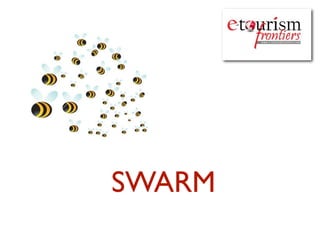 SWARM
 
