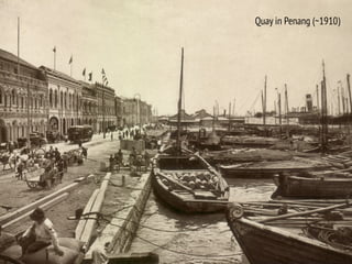 Quay in Penang (~1910)
 