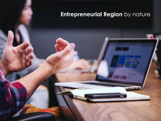Entrepreneurial Region by nature
 