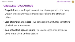Growing in gratitude wellbeing wednesday | PPTX