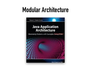 Modular Architecture
 