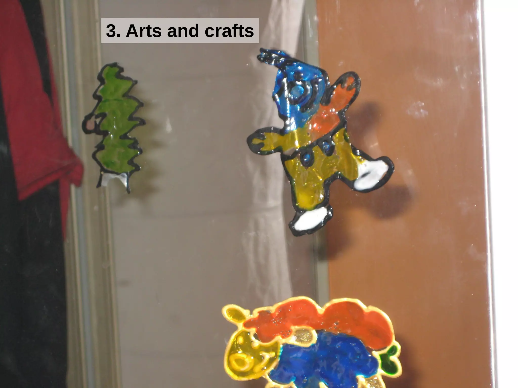 3. Arts and crafts
 