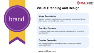 Growing Your Brand on Social Media | Skillfloor | PPT