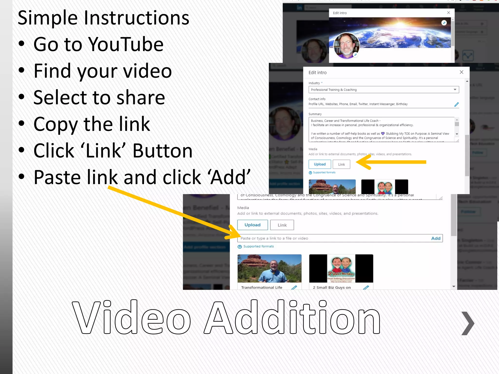 Simple Instructions
• Go to YouTube
• Find your video
• Select to share
• Copy the link
• Click ‘Link’ Button
• Paste link and click ‘Add’
 