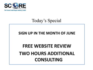 Today’s Special
SIGN UP IN THE MONTH OF JUNE

FREE WEBSITE REVIEW
TWO HOURS ADDITIONAL
CONSULTING

 