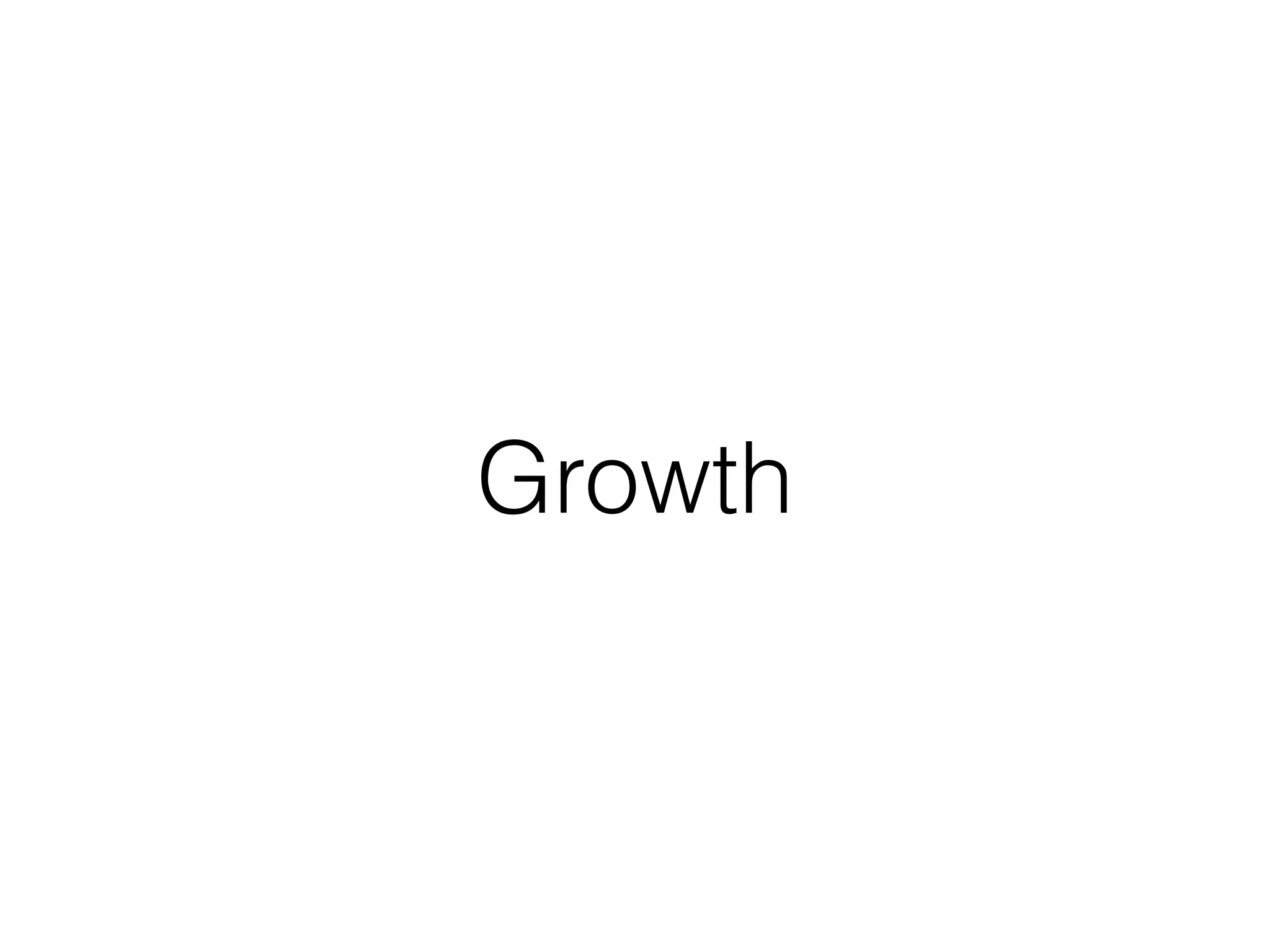 Growth 
 