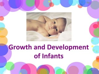 Growth and Development of Infants 