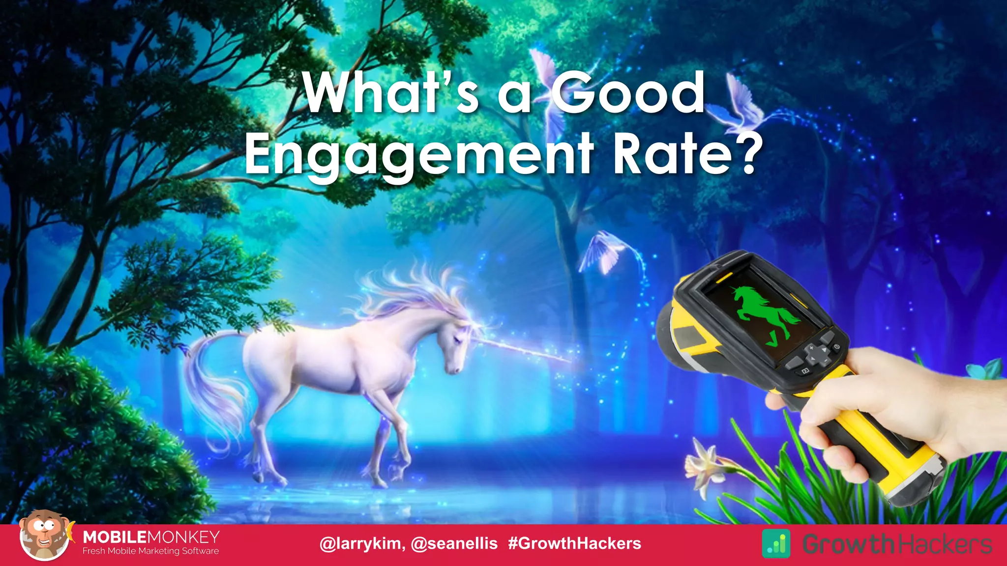 #CMCa2z @larrykim
What’s a Good
Engagement Rate?
@larrykim, @seanellis #GrowthHackers
 