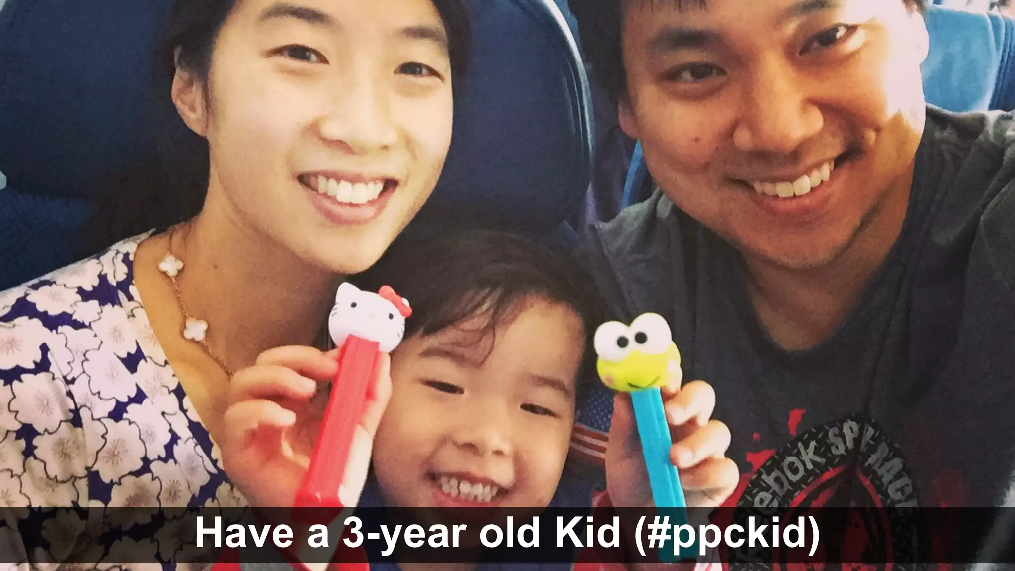 Have a 3-year old Kid (#ppckid)
 