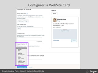 Growth Hacking Paris – Growth Hacker le Social Media
Configurer la WebSite Card
 