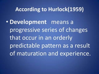 Hurlock Growth and development | PPTX