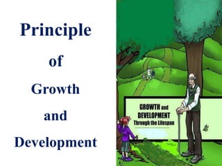 Principle 
of 
Growth 
and 
Development 
4 
 