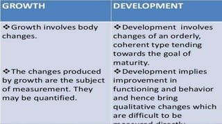 Growth and development