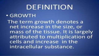 Growth and development