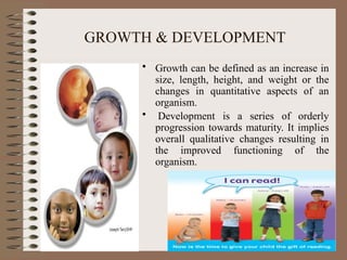 Growth and Development - FOUNDATIONS OF EDUCATION | PPTX