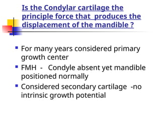 Intrinsic Development GROWTH AND DEVELOPMENT OF THE MANDIBLE1.ppt