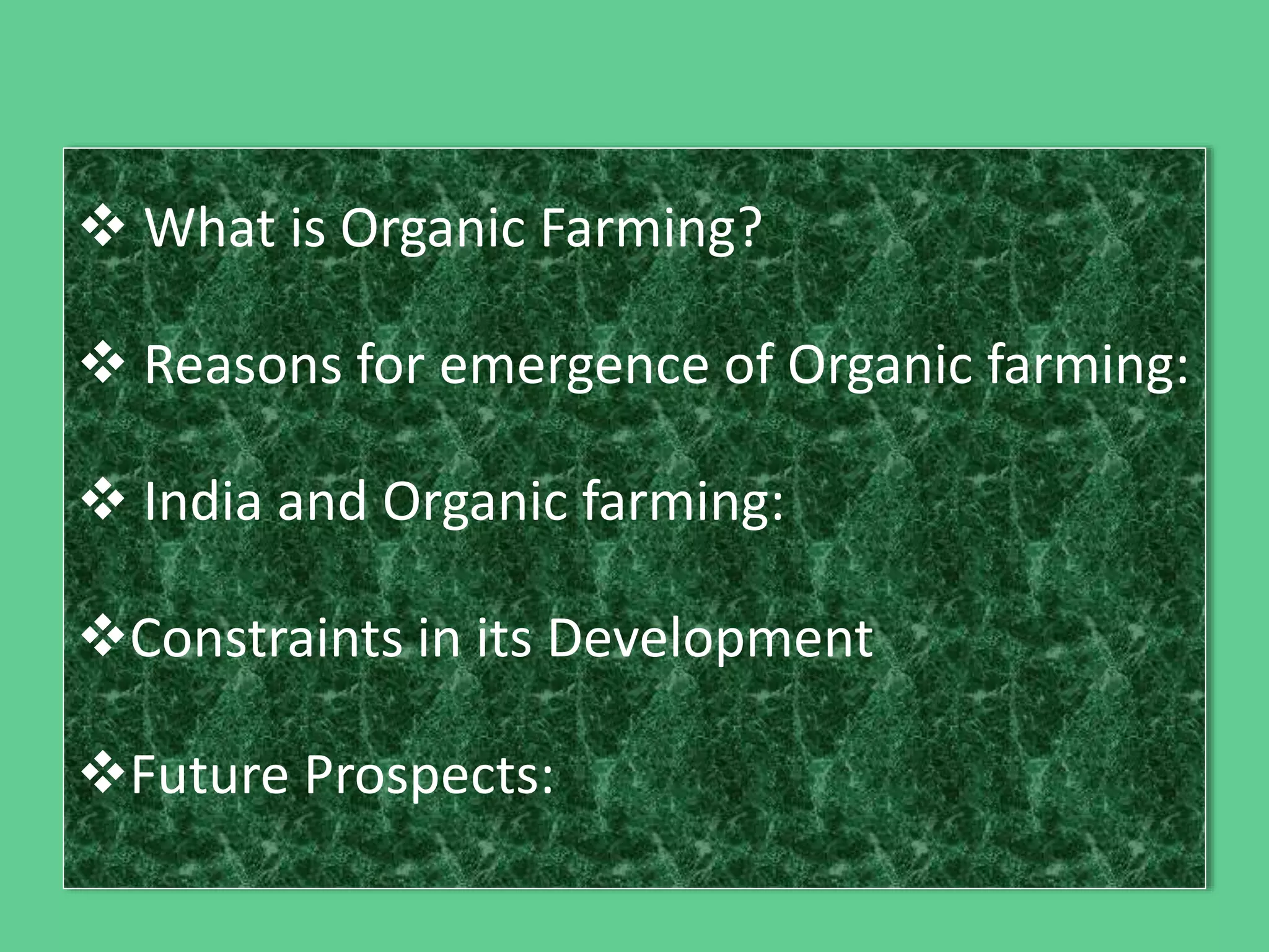Growth and performance of organic farming in India | PPT
