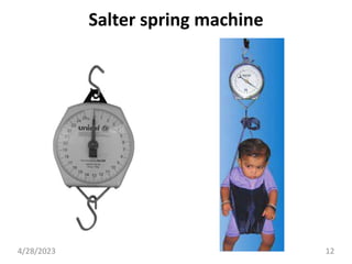 Salter spring machine
4/28/2023 12
 