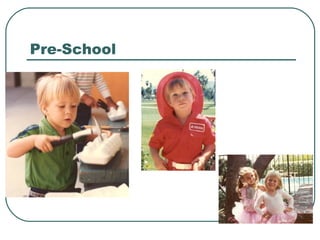 Pre-School

 