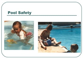 Pool Safety

 