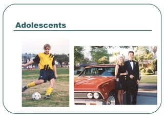 Adolescents

 