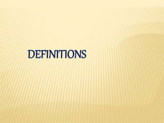 DEFINITIONS
 