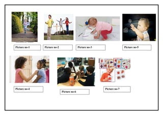 Picture no-1 Picture no-2 Picture no-3 Picture no-5
Picture no-4
Picture no-6
Picture no-7
 