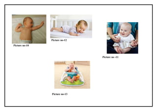 Picture no-12
Picture no-10
Picture no -11
Picture no-13
 