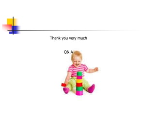 Thank you very much
Q& A
 