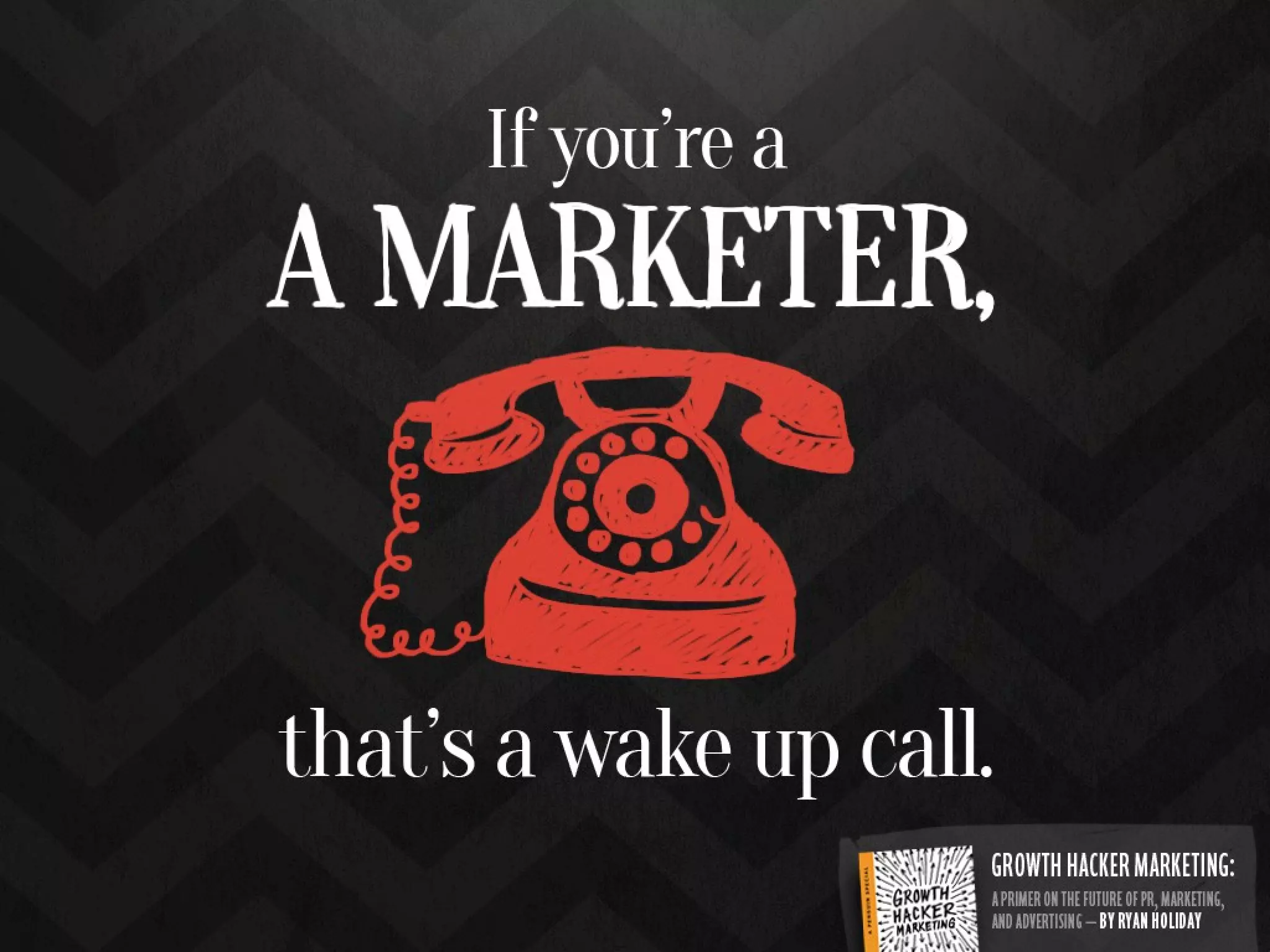 The Growth Hacker Wake Up Call