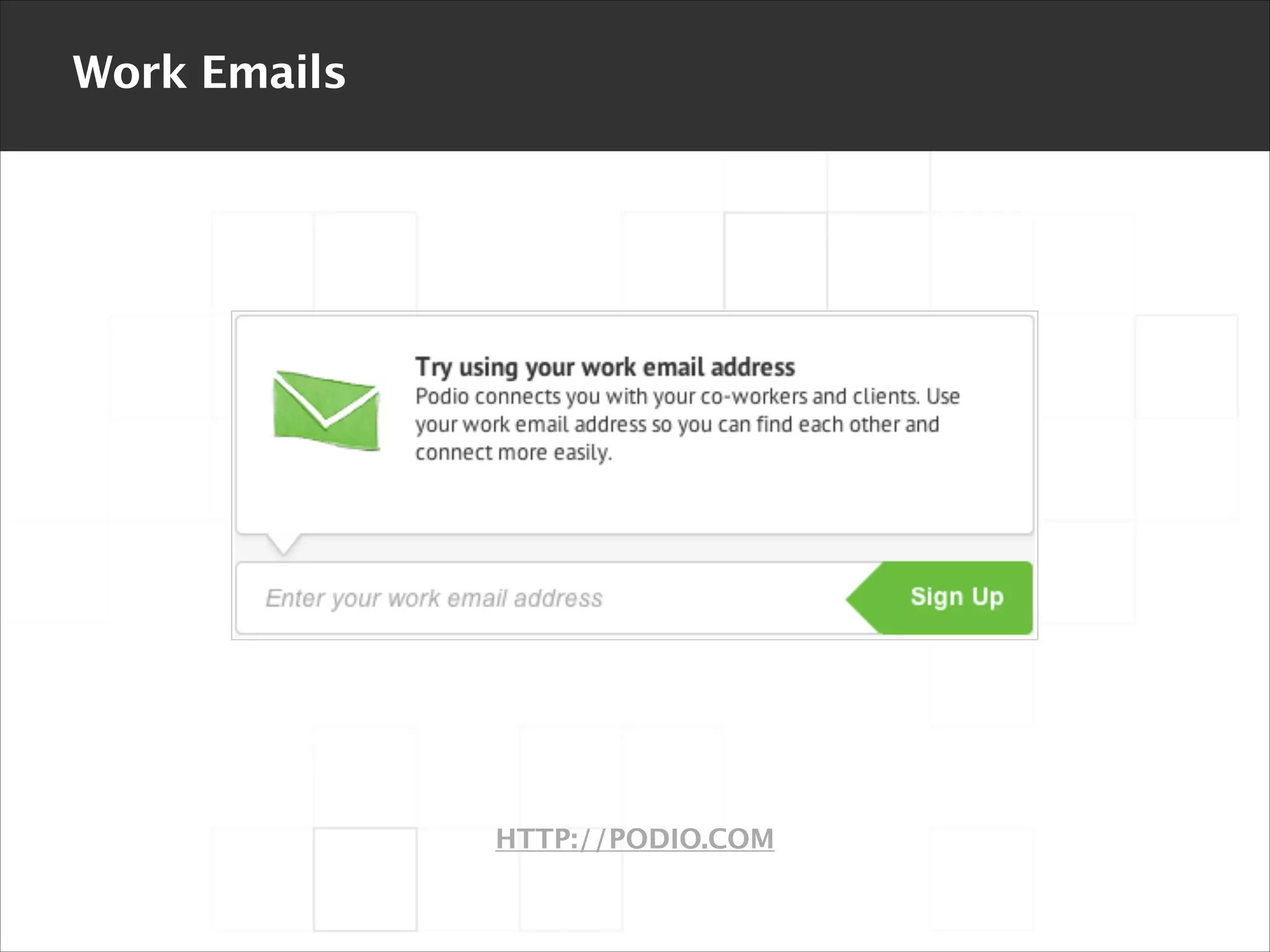 Work Emails

HTTP://PODIO.COM

 