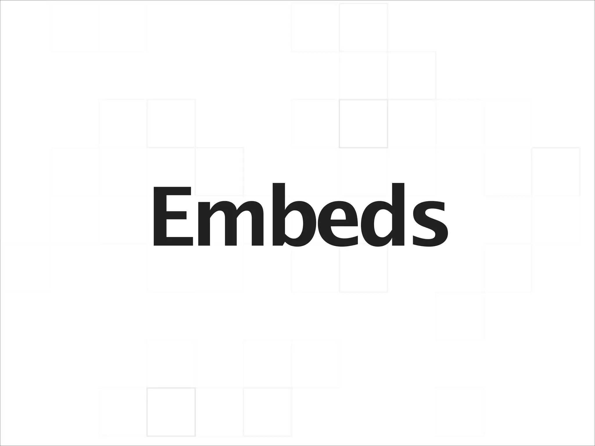 Embeds

 